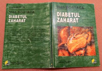 Diabetul zaharat. Editura Polirom, 1996 - Ioan Bostaca foto