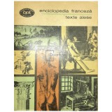 Enciclopedia franceza - Texte alese (Editia: 1976)