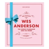 Cumpara ieftin Wes Anderson The Iconic Filmmaker and His Work