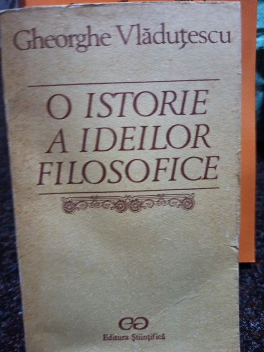 Gheorghe Vladutescu - O istorie a ideilor filosofice (1990)