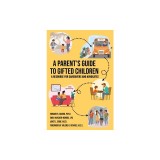 A Parent's Guide to Gifted Children