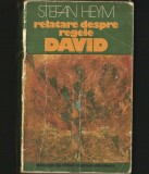 Cumpara ieftin RELATARE DESPRE REGELE DAVID - STEFAN HEYM - COLECȚIA GLOBUS / EDITURA UNIVERS