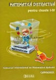 Matematica distractiva pentru clasele I-IV. Concursul International de Matematica Aplicata Cangurul - 2011 (AC167)