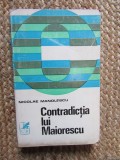 CONTRADICTIA LUI MAIORESCU de NICOLAE MANOLESCU , 1970