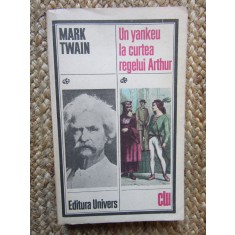 Un yankeu la curtea regelui Arthur - Mark Twain