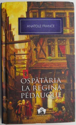 Ospataria la regina Pedauque &amp;ndash; Anatole France foto