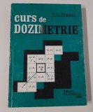 V I Ivanov Curs de dozimetrie