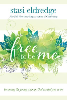 Free to Be Me: Becoming the Young Woman God Created You to Be foto