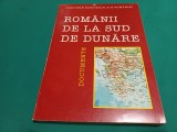 ROM&Acirc;NII DE LA SUD DE DUNĂRE * DOCUMENTE * STELIAN BREZEANU * 1997 * 2 2 3