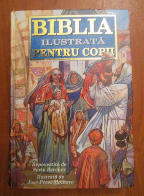 Biblia ilustrata pentru copii (2010, editie cartonata) foto