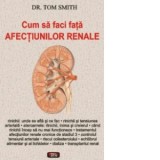 Cum sa faci fata afectiunilor renale - Tom Smith