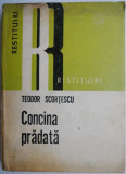 Concina pradata &ndash; Teodor Scortescu