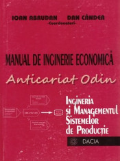 Manual De Inginerie Economica - Ioan Abrudan, Dan Candea foto