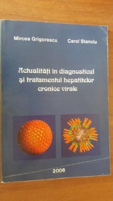 Actualitati in diagnosticul si tratamentul hepatitelor cronice virale- M.Grigorescu, C.Stanciu foto
