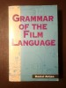 Daniel Arijon - Grammar of the Film Language (Gramatica filmului, ediție &icirc;n limba engleză)