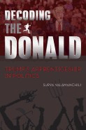 Decoding the Donald: Trump&amp;#039;s Apprenticeshp in Politics foto