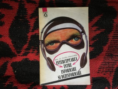 k1 Interceptarea intre informare si dezinformare - Ovidiu Diaconescu foto