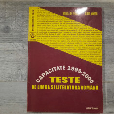 Teste de limba si literatura romana. Capacitate 1999-2000 de Rodica Olivotto