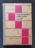 GRAMATICA PRACTICA A LIMBII ROMANE CU O CULEGERE EXERCITII Stefania Popescu 1992