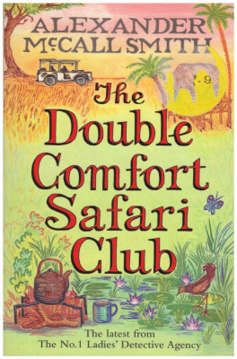 Alexander McCall Smith - The double comfort safari club - 128691 foto