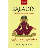 Saladin. Triumful Renasterii sunnite - Sorin Serb, ABDUL RAHMAN AZZAM