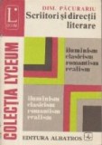 Scriitori si directii literare: ilumunism, clasicism, romantism, realism