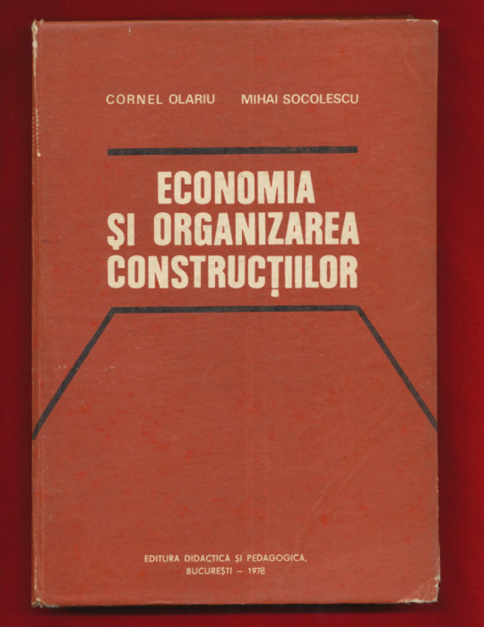 Cornel Olariu, Mihai Socolescu &quot;Economia si organizarea constructiilor&quot;