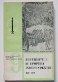 Beatrice Marinescu; Aurel Duțu - Bucureștiul și epopeea independenței (1877-1878)