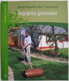 Ingrijirea Gazonului - Daniel Boswirth, Alice Thinschmidt - Carte Hobby