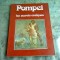 POMPEI. LES SECRETS EROTIQUES (CARTE IN LIMBA FRANCEZA)