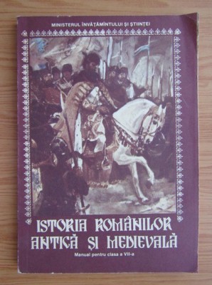 Istoria romanilor antica si medievala Manual pentru clasa a VII-a (1991) foto