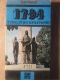 Cartea 1784 in Locuri si Monumente de Ion Parva, Editie 1984, Necartonata, Istorie, Ghid Turistic, 236 Pagini, Include Harta