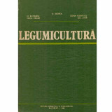 H. Butnaru Tinca Panait, D. Indrea, Elena Florescu Gh. Dina - Legumicultura - 132881