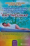 O terapie simpla, perfect naturala si eficienta ce se realizeaza prin intermediul unui pat inclinat - 2019 - Gregorian Bivolaru (H353)