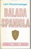 Balada Spaniola - Lion Feuchtwanger, Editura Vivaldi, 1992, 478 pagini, Roman