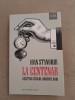 La Centenar ~ Recitind secolul Romaniei Mari - Ioan Stanomir, 2018, Humanitas