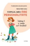 Copilul meu are personalitate - Marina Failliot-Laloux