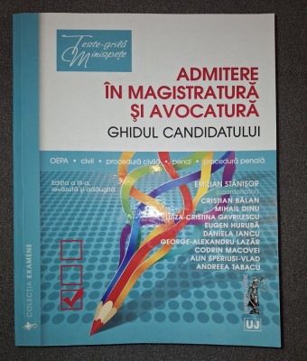 Admitere in magistratura si avocatura * Ghidul candidatului Ed a 3-a foto