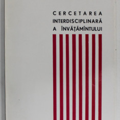 CERCETAREA INTERDISCIPLINARA A INVATAMANTULUI , , CAIETELE COLOCVIULUI , 1970