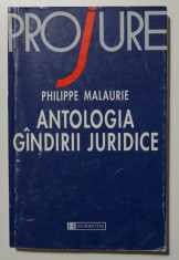 Philippe Malaurie - Antologia gandirii juridice (Antologia gindirii juridice) foto