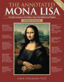 The Annotated Mona Lisa, Third Edition: A Crash Course in Art History from Prehistoric to Present