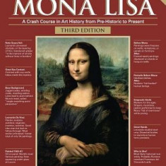 The Annotated Mona Lisa, Third Edition: A Crash Course in Art History from Prehistoric to Present