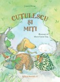 Cutulescu si Miti - James Howe - Editura Paralela 45
