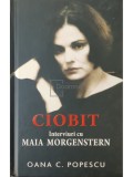 Oana C. Popescu - Ciobit. Interviuri cu Maia Morgenstern (Editia: 2011)