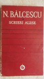 N. Balcescu - Scrieri alese