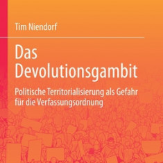 Das Devolutionsgambit: Politische Territorialisierung ALS Gefahr F