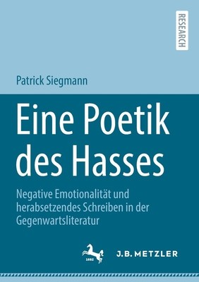 Eine Poetik Des Hasses: Negative Emotionalit foto