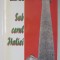 SUB CERUL ITALIEI , ORTODOXIA ROMANEASCA SI CAUZA ECUMENICA de IOAN BARBU , 2004 *DEDICATIE