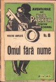 C490 Din aventurile detectivului Rob Parker, nr 8 &ndash; Omul fără nume, ediția I