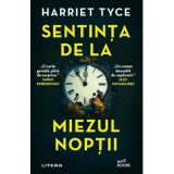 Sentinta de la miezul noptii - Harriet Tyce